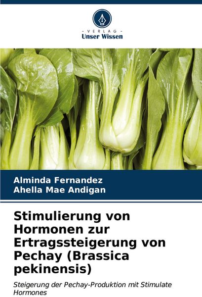 Produktbild: Stimulierung von Hormonen zur Ertragssteigerung von Pechay (Brassica pekinensis)