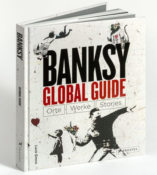 Banksy Global Guide, Gebundene Ausgabe von Luca Greco, Prestel, 9783791394084