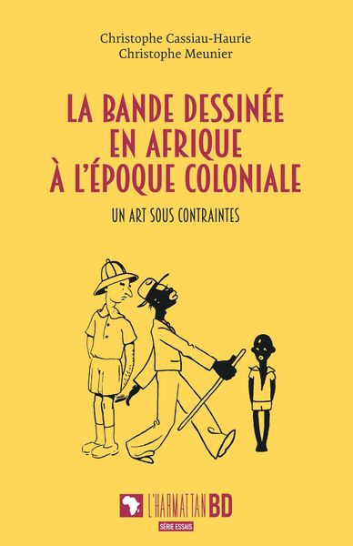 Produktbild: La bande dessin&eacute;e en Afrique &agrave; l'&eacute;poque coloniale