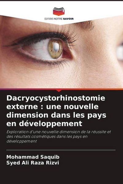 Produktbild: Dacryocystorhinostomie externe : une nouvelle dimension dans les pays en d&eacute;veloppement