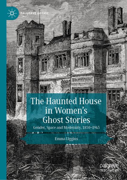 Produktbild: The Haunted House in Women&rsquo;s Ghost Stories