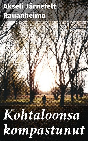 Produktbild: Kohtaloonsa kompastunut