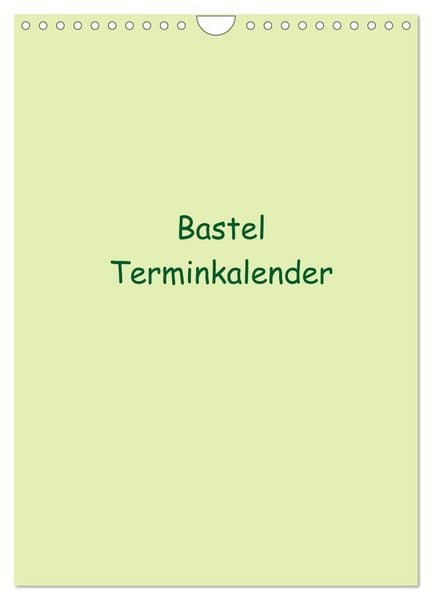 Produktbild: Bastel Terminkalender (Wandkalender 2026 DIN A4 hoch), CALVENDO Monatskalender
