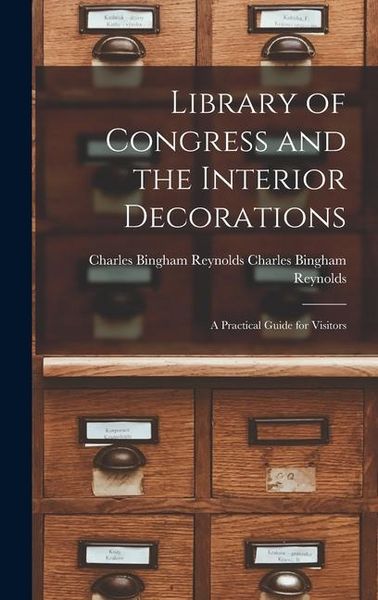 Produktbild: Library of Congress and the Interior Decorations: A Practical Guide for Visitors