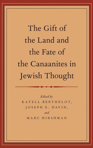 Produktbild: The Gift of the Land and the Fate of the Canaanites in Jewish Thought