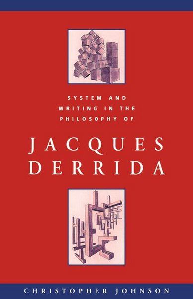 Produktbild: System and Writing in the Philosophy of Jacques Derrida