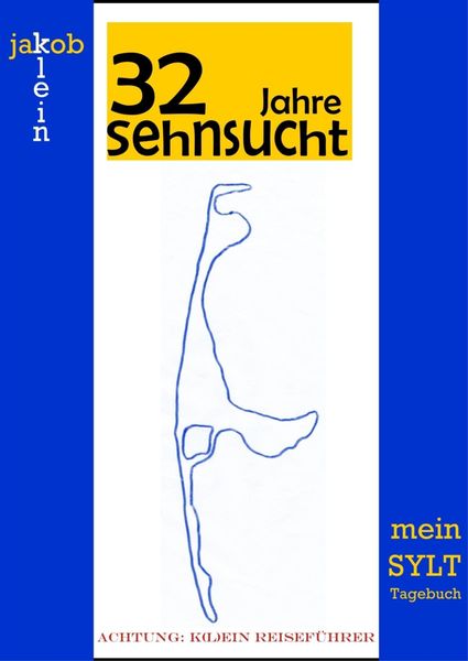 Produktbild: 32 Jahre Sehnsucht - mein Sylt-Tagebuch