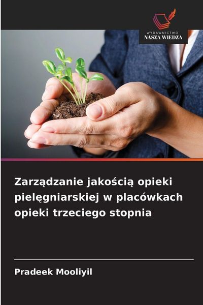 Produktbild: Zarz&iquest;dzanie jako&iquest;ci&iquest; opieki piel&iquest;gniarskiej w plac&oacute;wkach opieki trzeciego stopnia