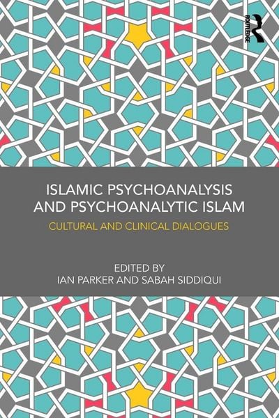 Produktbild: Islamic Psychoanalysis and Psychoanalytic Islam