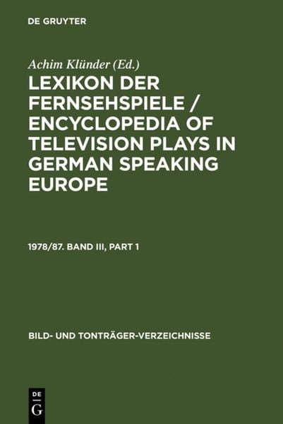 Produktbild: Lexikon der Fernsehspiele / Encyclopedia of television plays in German speaking Europe. 1978/87. Band III