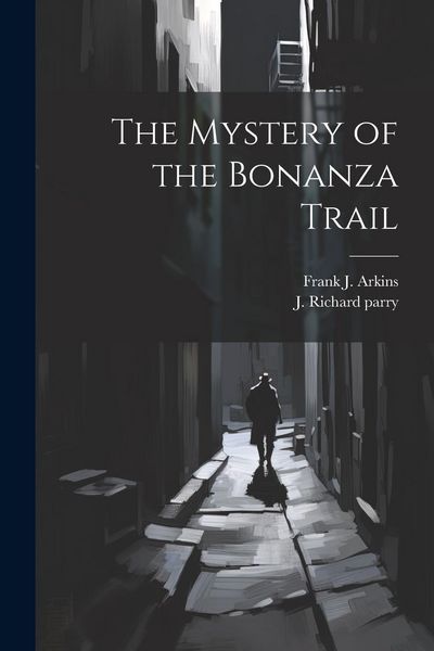 Produktbild: The Mystery of the Bonanza Trail