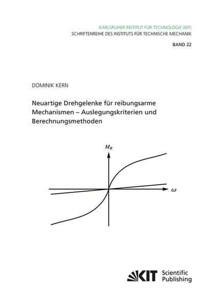 Produktbild: Neuartige Drehgelenke f&uuml;r reibungsarme Mechanismen : Auslegungskriterien und Berechnungsmethoden