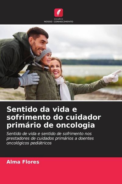 Produktbild: Sentido da vida e sofrimento do cuidador prim&aacute;rio de oncologia