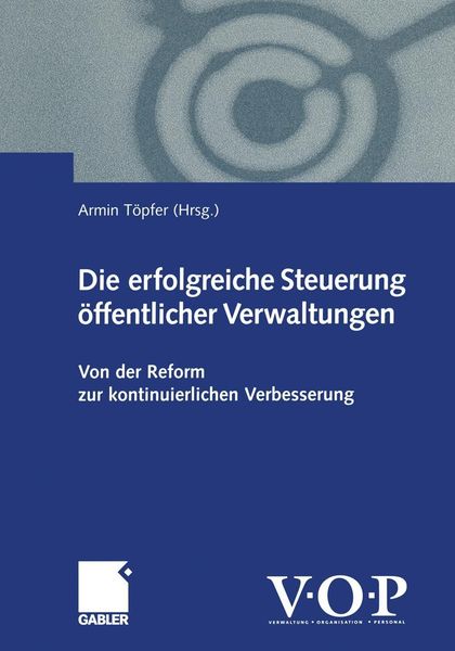 Produktbild: Die erfolgreiche Steuerung &ouml;ffentlicher Verwaltungen