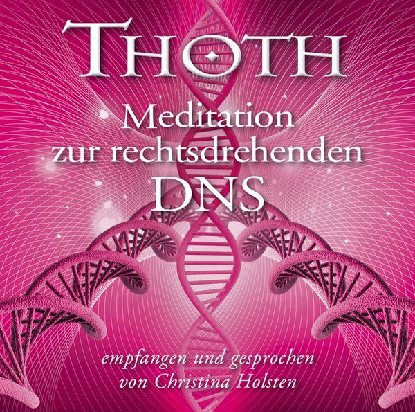 Produktbild: Thoth: Meditation zur rechtsdrehenden DNA