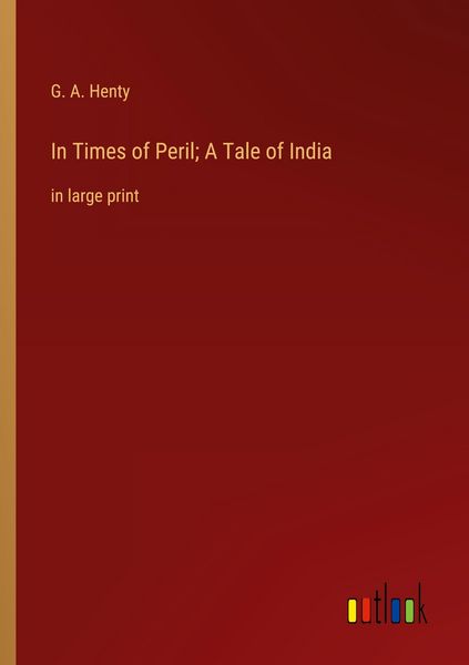 Produktbild: In Times of Peril; A Tale of India