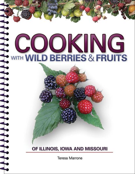 Produktbild: Cooking with Wild Berries & Fruits of Indiana, Kentucky and Ohio