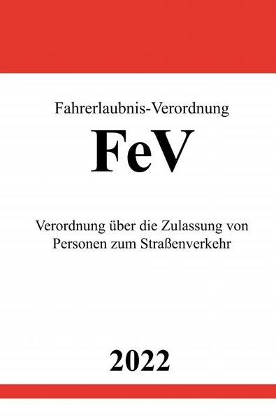 Produktbild: Fahrerlaubnis-Verordnung FeV 2022