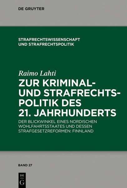 Produktbild: Zur Kriminal- und Strafrechtspolitik des 21. Jahrhunderts