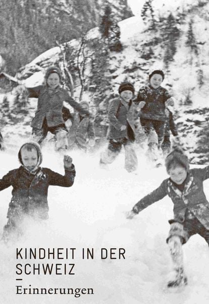 Produktbild: Kindheit in der Schweiz. Erinnerungen