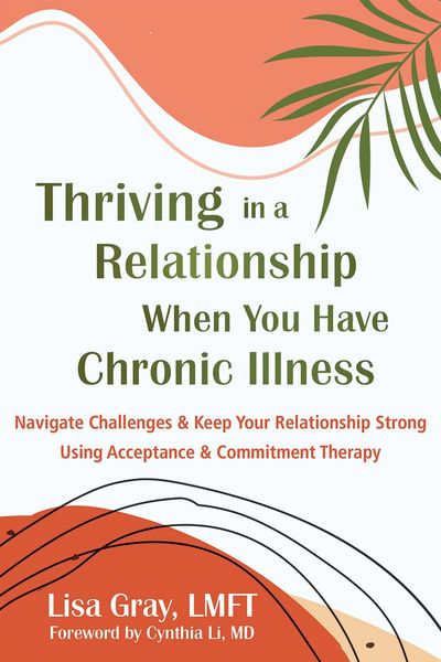 Produktbild: Thriving in a Relationship When You Have Chronic Illness