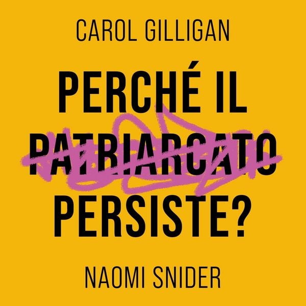 Produktbild: Perch&eacute; il patriarcato persiste?