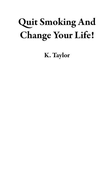 Produktbild: Quit Smoking And Change Your Life!