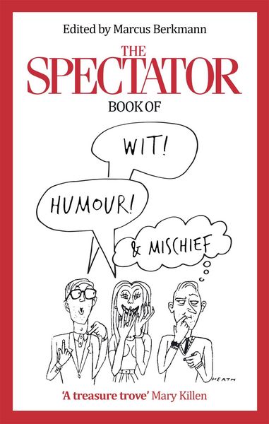 Produktbild: The Spectator Book of Wit, Humour and Mischief