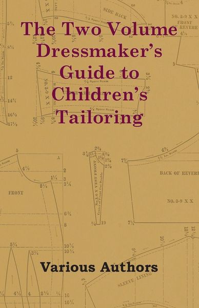 Produktbild: The Two Volume Dressmaker's Guide to Children's Tailoring