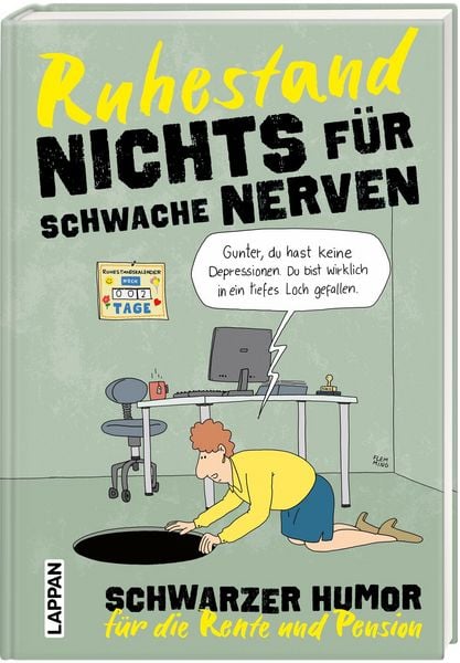 Nichts für schwache Nerven – Ruhestand!, Gebundene Ausgabe von Kai Flemming , Peter Butschkow , Miriam Wurster, Lappan, 9783830363934