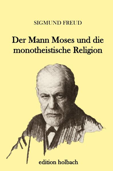Produktbild: Der Mann Moses und die monotheistische Religion