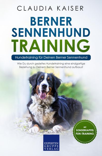 Produktbild: Berner Sennenhund Training - Hundetraining f&uuml;r Deinen Berner Sennenhund