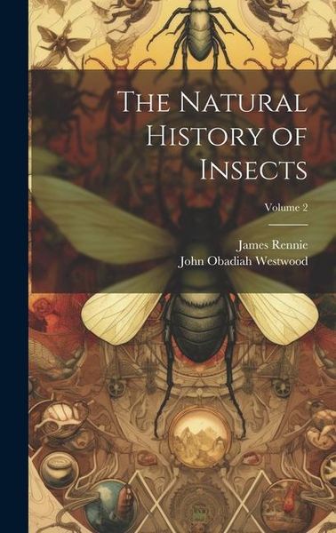 Produktbild: The Natural History of Insects; Volume 2