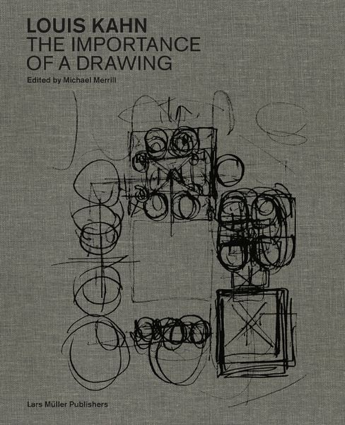 Produktbild: Louis Kahn: The Importance of a Drawing