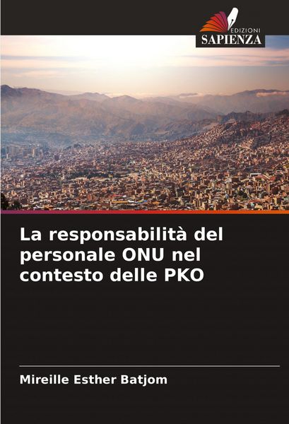 Produktbild: La responsabilit&agrave; del personale ONU nel contesto delle PKO