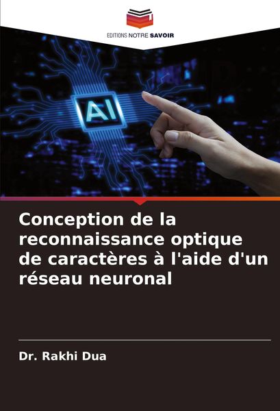 Produktbild: Conception de la reconnaissance optique de caract&egrave;res &agrave; l'aide d'un r&eacute;seau neuronal