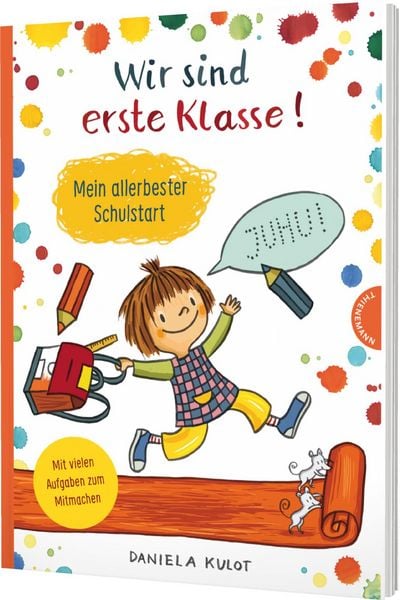Wir sind erste Klasse, Taschenbuch von Daniela Kulot, Thienemann in der Thienemann-Esslinger Verlag GmbH, 9783522460941