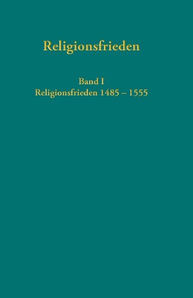Produktbild: Europ&auml;ische Religionsfrieden in der Fr&uuml;hen Neuzeit - Quellen