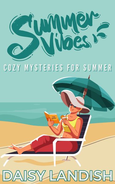 Produktbild: Summer Vibes: Cozy Mysteries for Summer (Cozy Mystery Samplers, #2)