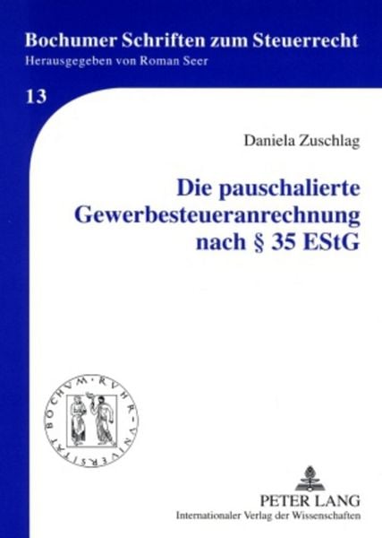 Produktbild: Die pauschalierte Gewerbesteueranrechnung nach &sect; 35 EStG