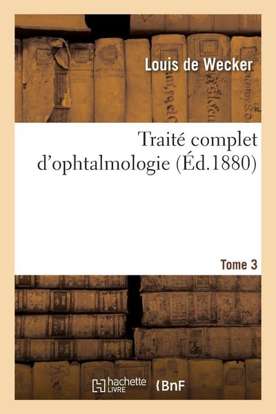 Produktbild: Trait&eacute; complet d'ophtalmologie. Tome 3