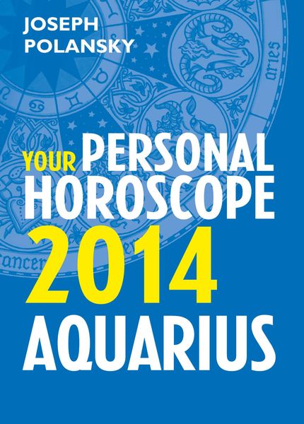 Produktbild: Aquarius 2014: Your Personal Horoscope