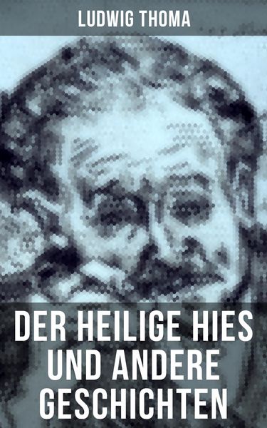 Produktbild: Der heilige Hies und andere Geschichten