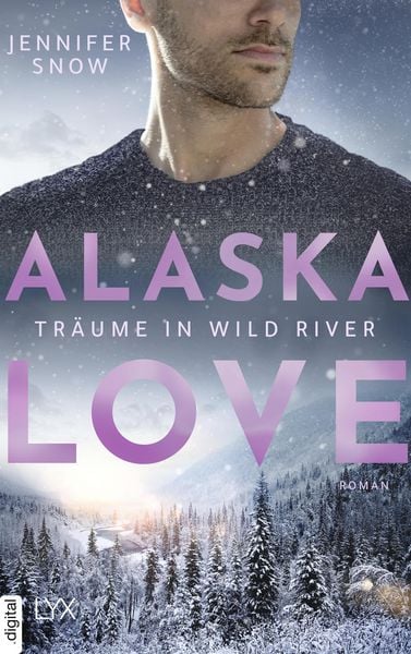 Produktbild: Alaska Love - Tr&auml;ume in Wild River
