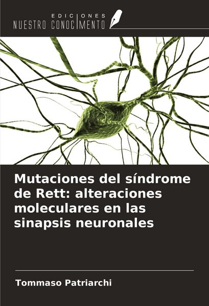 Produktbild: Mutaciones del s&iacute;ndrome de Rett: alteraciones moleculares en las sinapsis neuronales