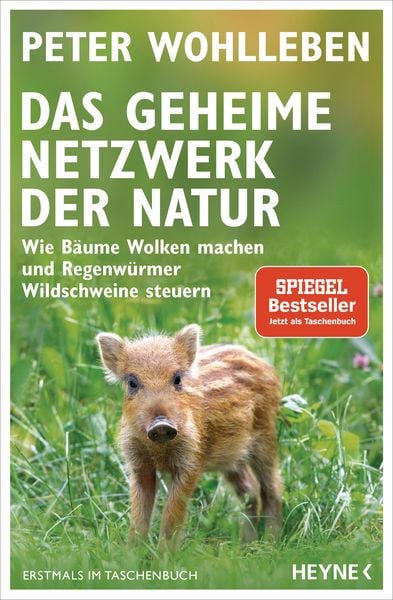 Das geheime Netzwerk der Natur, Taschenbuch von Peter Wohlleben, Heyne, 978-3-453-60561-9