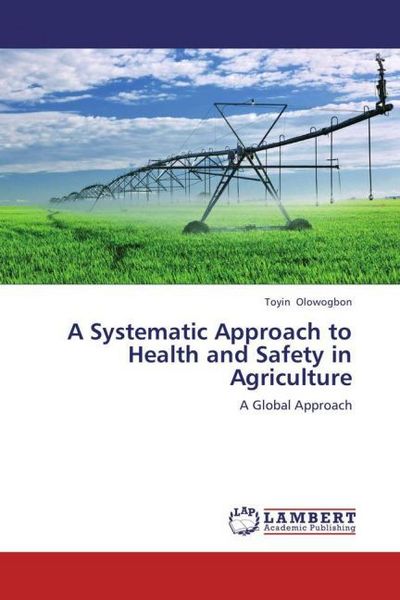 Produktbild: Olowogbon, T: Systematic Approach to Health and Safety in Ag