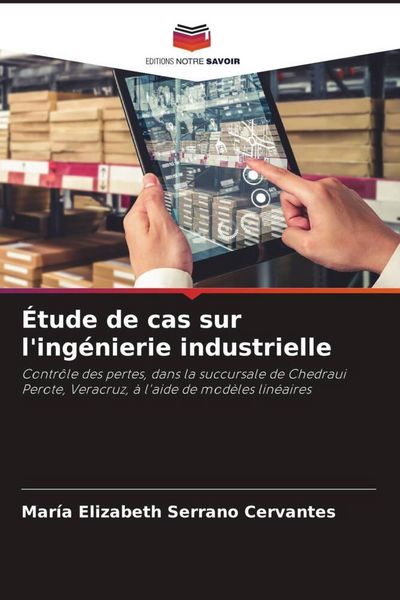 Produktbild: &Eacute;tude de cas sur l'ing&eacute;nierie industrielle