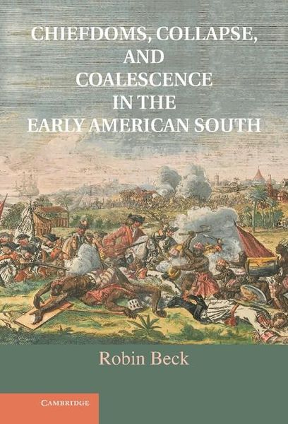 Produktbild: Chiefdoms, Collapse, and Coalescence in the Early American South