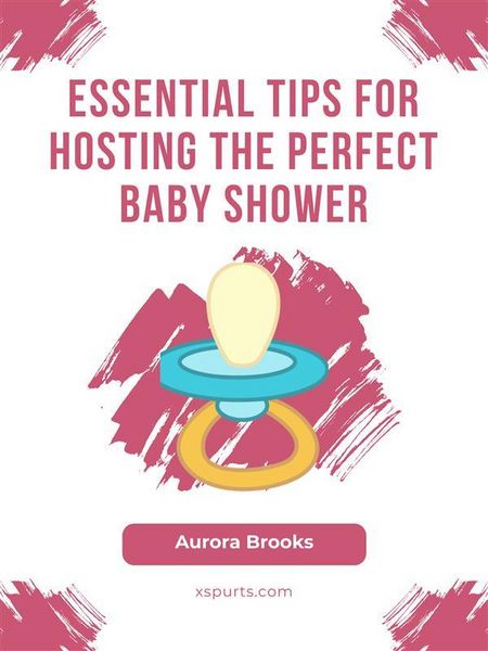 Produktbild: Essential Tips for Hosting the Perfect Baby Shower